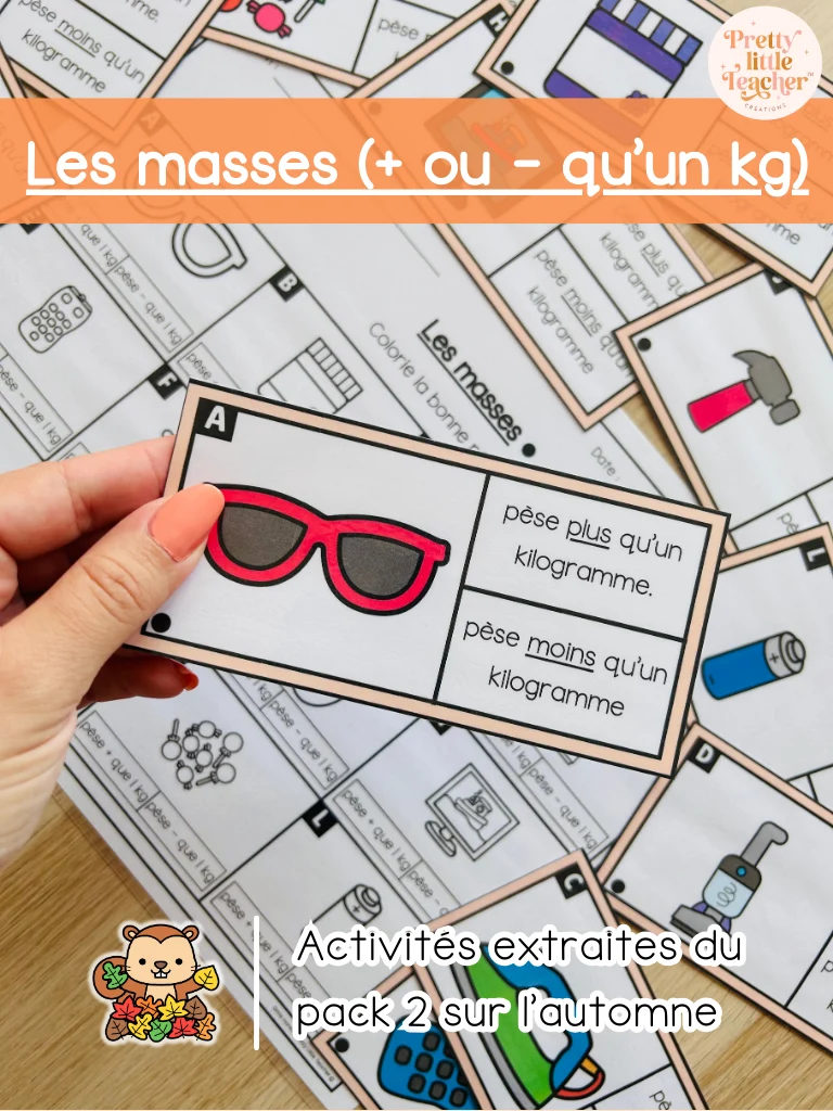 Les masses : + ou - que 1 kg (2x)