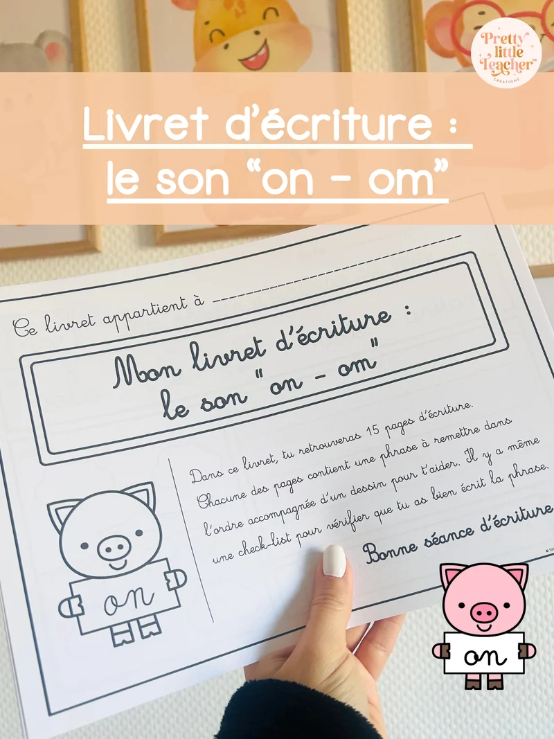 Livret d'écriture sur le son "on - om"