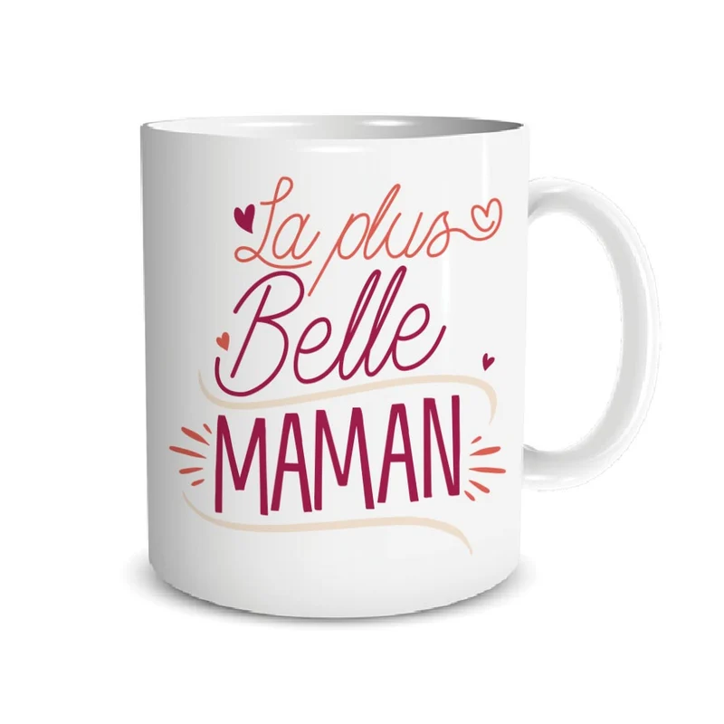 Mug "La Plus Belle Maman"
