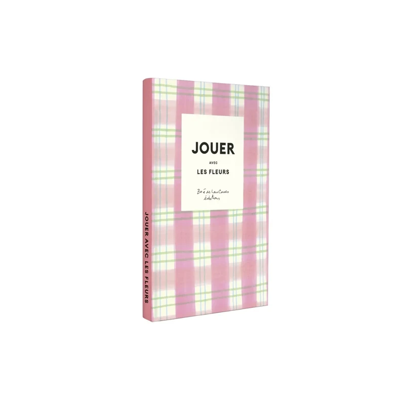 Jouer avec les fleurs - Hachette Pratique