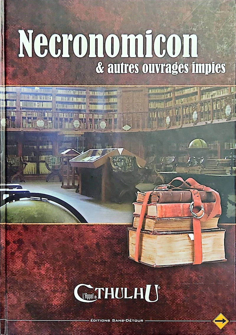 L'APPEL DE CTHULHU - NECRONOMICON & AUTRES OUVRAGES IMPIES [FRE]