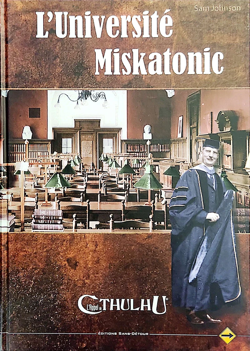 L'APPEL DE CTHULHU - L'UNIVERSITÉ MISKATONIC [FRE]