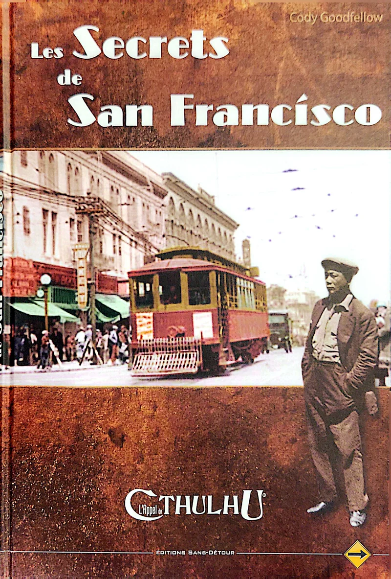 L'APPEL DE CTHULHU - LES SECRETS DE SAN FRANCISCO [FRE]