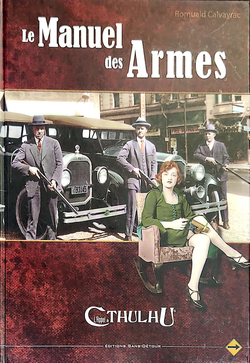 L'APPEL DE CTHULHU - LE MANUEL DES ARMES [FRE]