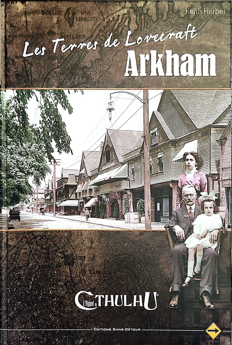 L'APPEL DE CTHULHU - ARKHAM - LIVRE D'AVENTURE [FRE]