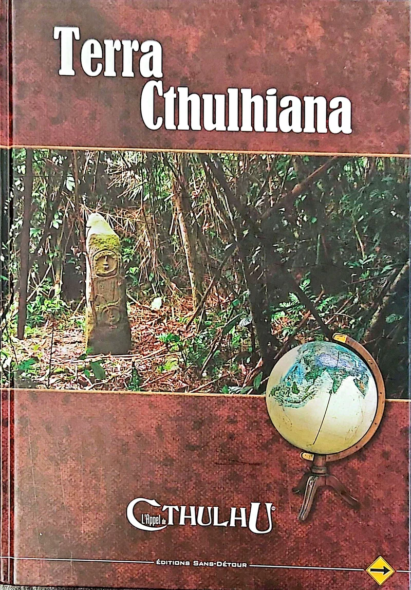 L'APPEL DE CTHULHU - TERRA CTHULIANA - LIVRE D'AVENTURE [FRE]
